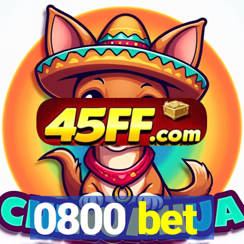 0800 bet